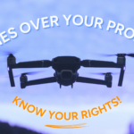 A drone flying against a sunset sky with bold text over it reading "Drones Over Your Property: Know Your Rights!" The text is curved, and there's a forest silhouette at the bottom.